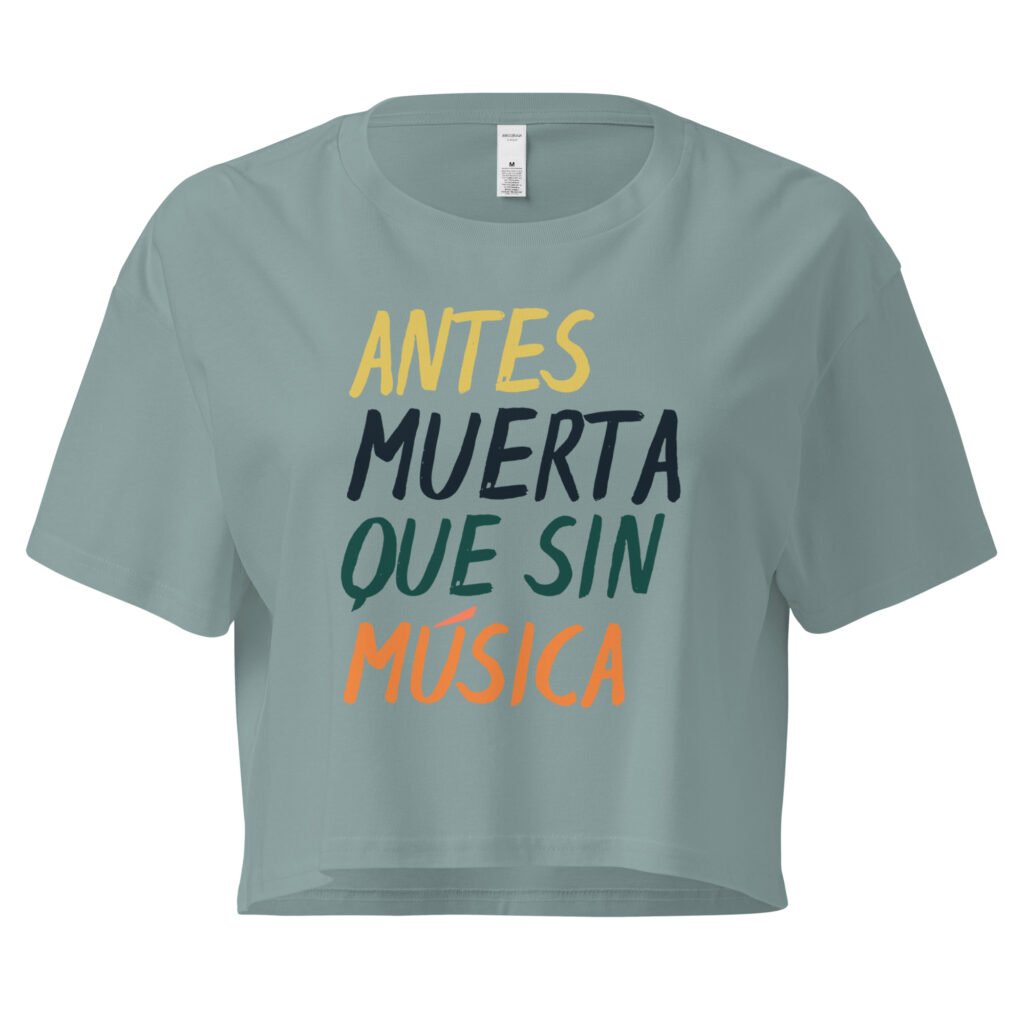 Crop top manga corta ‘Antes muerta que sin música’