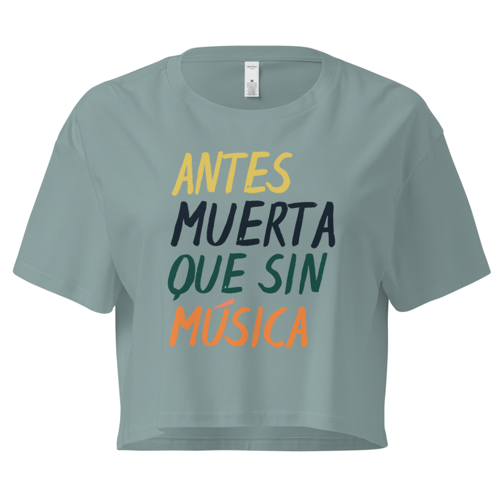 Crop top manga corta ‘Antes muerta que sin música’